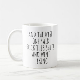CANECA DE CAFÉ O SÁBIO DISSE F*CK ESTE S*IT! E FIQUEI A ESPERAR