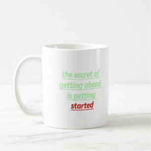 Caneca De Café o segredo de avançar é começar