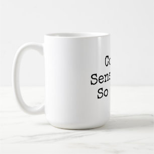 Caneca De Café O Senso Comum Não É Tão Comum