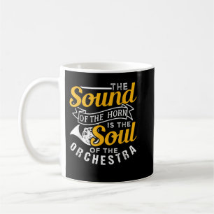 Caneca De Café O Som Do Corno É A Alma Da Orquestra