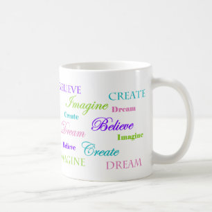 Caneca De Café O sonho imagina que para criar acredite