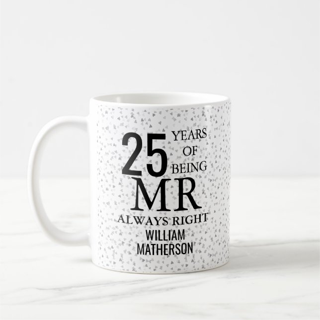 Caneca De Café O Sr. Sempre Certo, 25 do aniversário de prata (Esquerda)