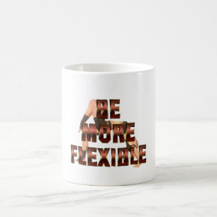 Caneca De Café O T seja mais flexível
