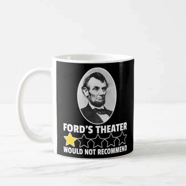 Caneca De Café O Teatro de Ford Não Recomendaria Abraham Lincoln (Esquerda)