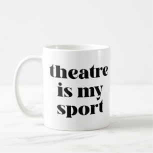 Caneca De Café O Teatro é Meu Esporte   Citação engraçada para at