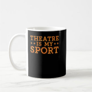 Caneca De Café O Teatro É O Meu Ator Esportivo, O Teatro Cantor E