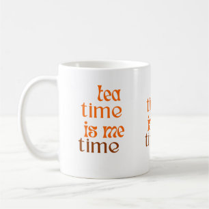 Caneca De Café O tempo do chá é meu tempo
