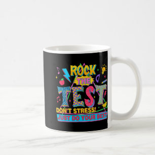 Caneca De Café O teste não se estresse apenas faça seu melhor tes