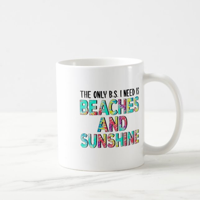 Caneca De Café O Único Bs Que Preciso É De Praias E Sol. (Direita)