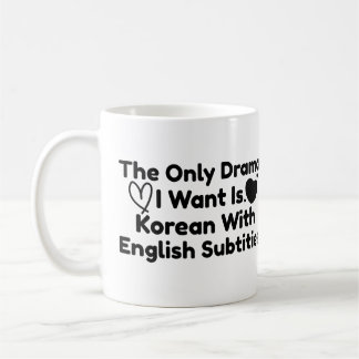 Caneca De Café O Único Drama Que Eu Quero É Coreano Com Submarino