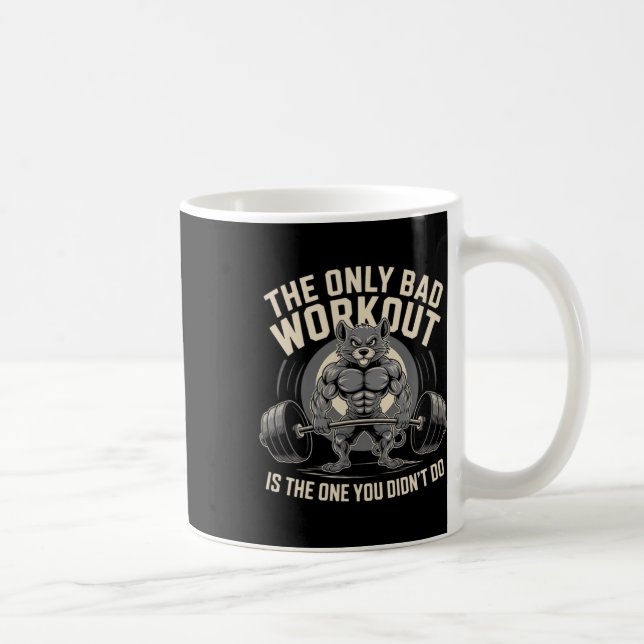 Caneca De Café O único malvado é aquele que você não fez Gym (Direita)