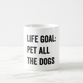 Caneca De Café Objetivo da Vida: Pet All Dogs