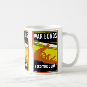 Caneca De Café Obrigações de guerra ~ Alimente as armas