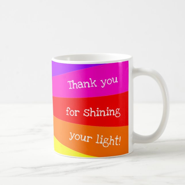 Caneca De Café "Obrigado por brilhar sua luz!' Aura Arco-íris (Direita)
