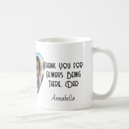 Caneca De Café Obrigado por estarem sempre lá, Pai