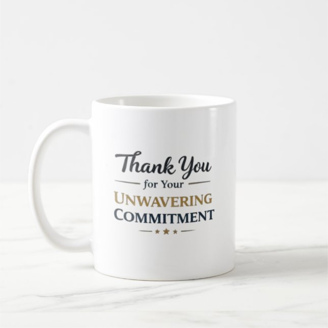 Caneca De Café Obrigado por Seu Compromisso Inabalável (Esquerda)