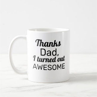 Caneca De Café Obrigados Pai Eu me tornei incrível