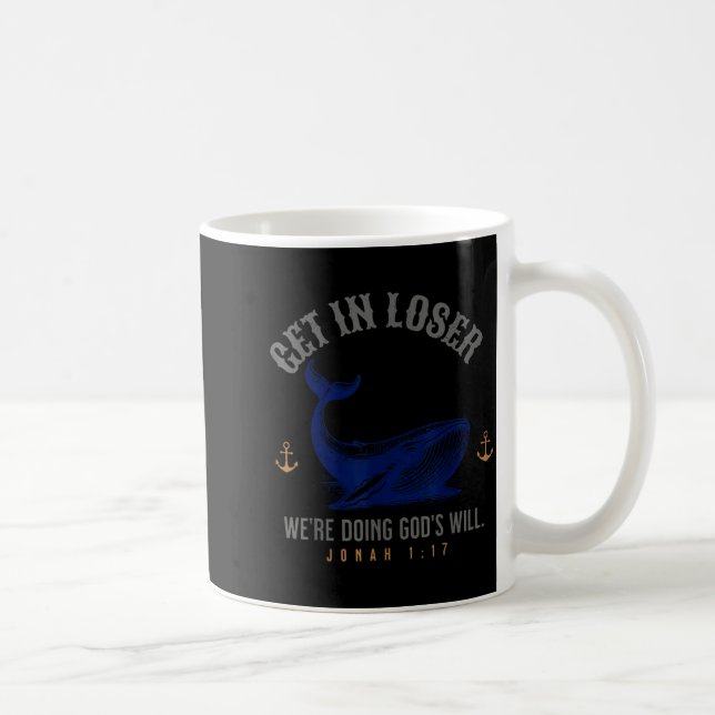 Caneca De Café Obtenha perdedor estamos fazendo a vontade de Deus (Direita)