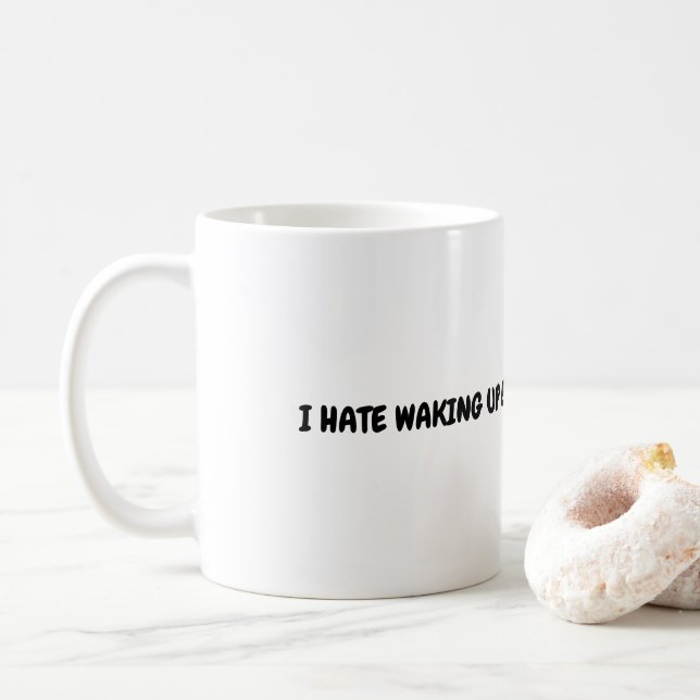 Caneca De Café Odeio Acordar Cedo De Manhã. (Com Donut)
