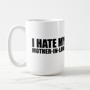 Caneca De Café Odeio minha mãe na lei