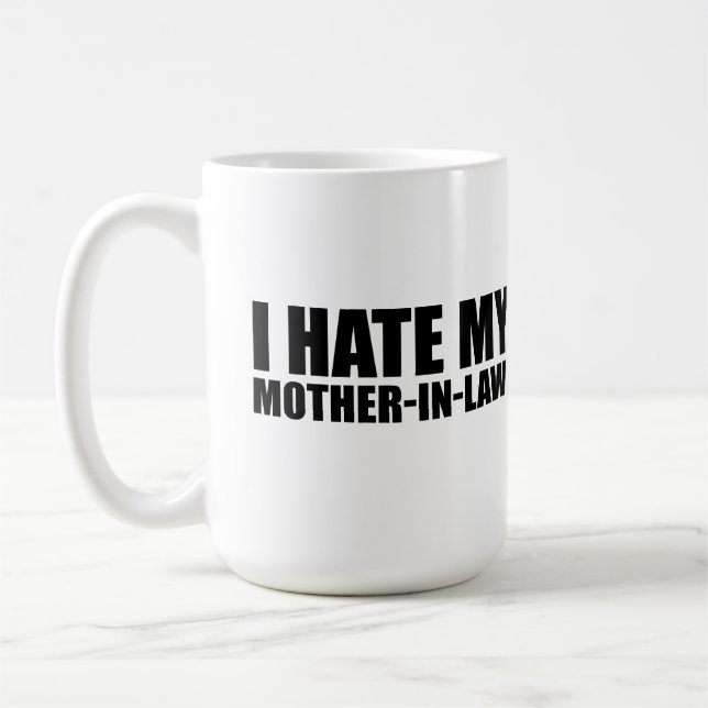 Caneca De Café Odeio minha mãe na lei (Esquerda)