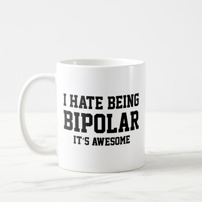 Caneca De Café Odeio Ser Bipolar. É incrível. Coffee Mug (Esquerda)