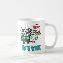 Caneca De Café Odeio Trabalho
