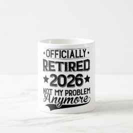 Caneca De Café Officially Retired 2026 Not My Problem Anymore