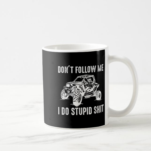 Caneca De Café Offroad Utv Funny Sxs Don't Follow Me I Do Stud Th (Direita)