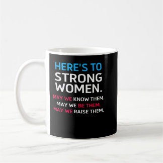 Caneca De Café OFICIAL É Para Mulheres Fortes Que Poderemos Conhe