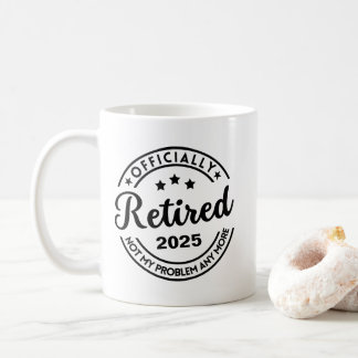 Caneca De Café Oficialmente Aposentado 2025 Não É Mais O Meu Prob