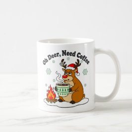 Caneca De Café Oh Deer Precisa De Café Engraçado Arte Feriada