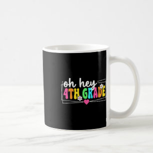 Caneca De Café Oh Hey 4ª Série De Volta à Escola Professor Aluno