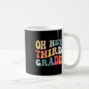Caneca De Café Oh Hey Terceira Série Divertido Retorno às Aulas E