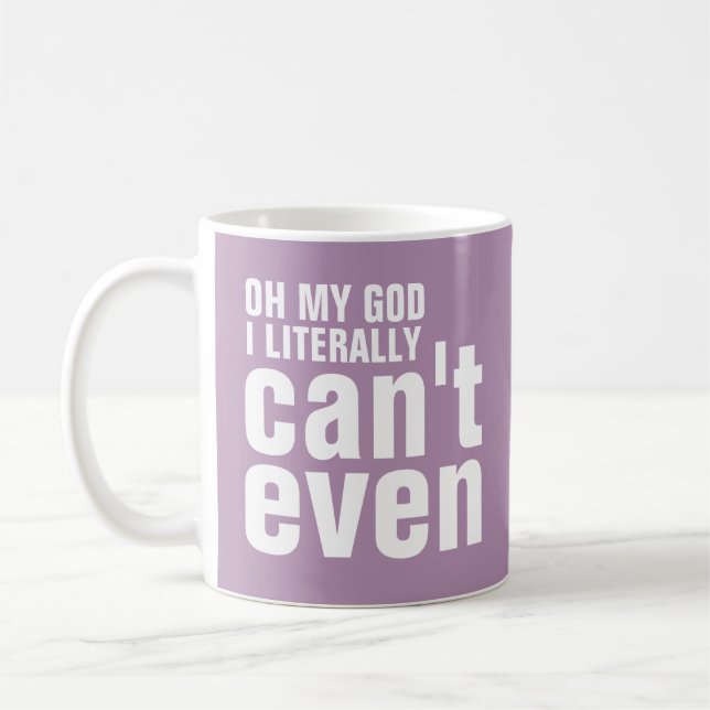 Caneca De Café Oh meu deus eu posso literalmente nem sequer (Esquerda)