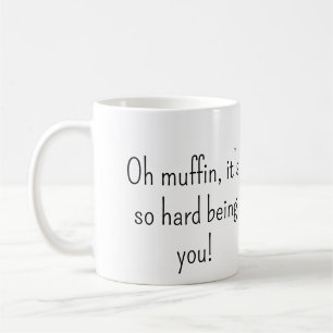 Caneca De Café Oh Muffin Snarky Mug