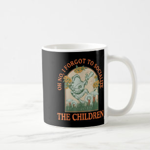 Caneca De Café Oh Não Eu Esqueci De Socializar As Crianças Engraç
