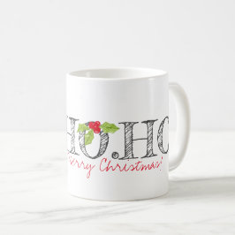 Caneca De Café OH. OH. OH. Feliz Natal Holly Texto Festivo