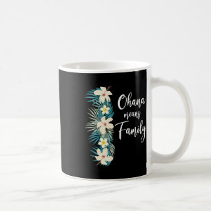 Caneca De Café Ohana Quer Dizer Férias Familiares Do Havaí