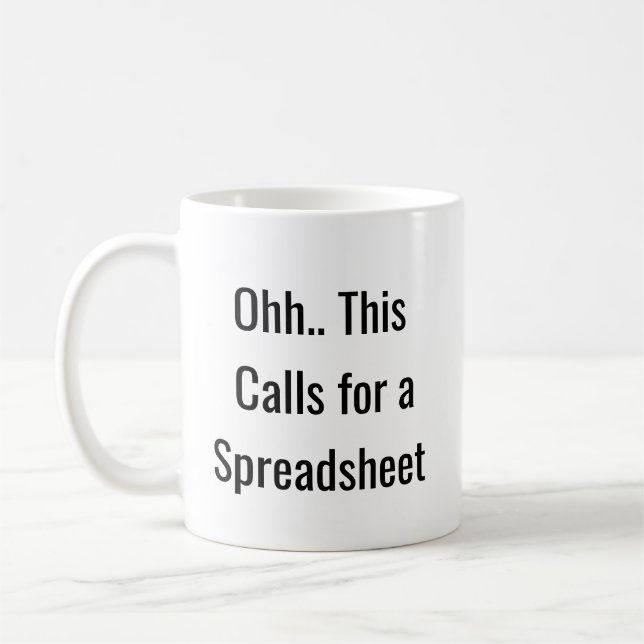 Caneca De Café Ohh This Calls for a Spreadsheet, Funny Analyst  (Esquerda)
