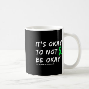 Caneca De Café Ok, Não Seja Bem Saúde Mental