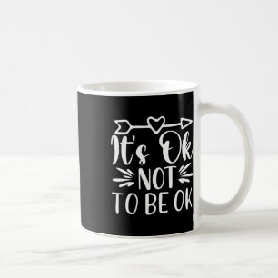 Caneca De Café Ok, Para Não Estar Bem, Awarenes Suicidas Na Saúde