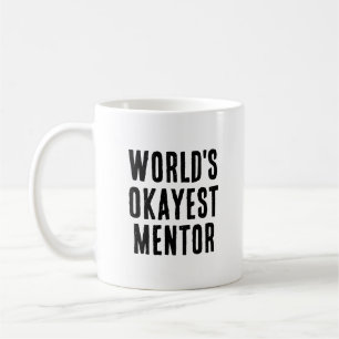 Caneca De Café Okayest Mentor Engraçado Mentor