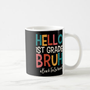 Caneca De Café Olá 1ª Série Bruh Volta às Aulas 2025 Primeiro Dia