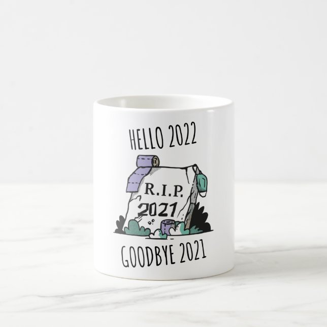 Caneca De Café Olá 2022 Tchau 2021 Descanse em Paz 2022 (Centro)