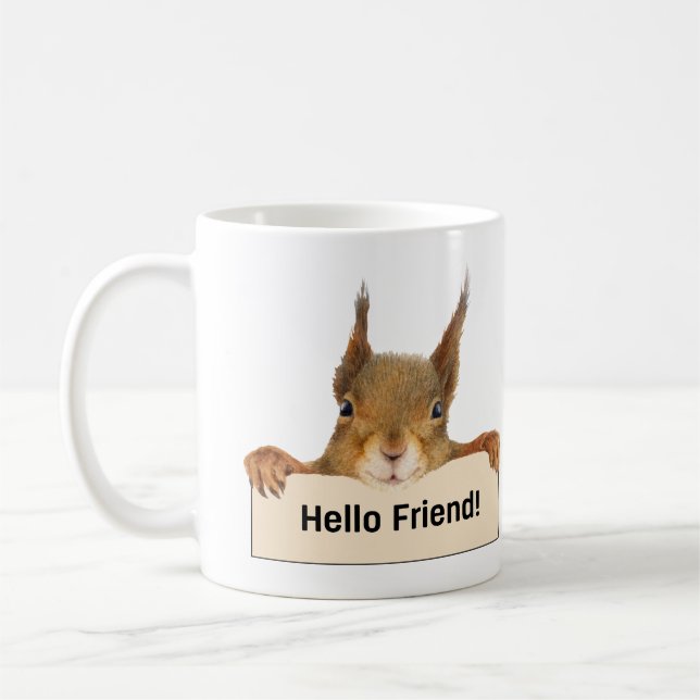 Caneca De Café Olá Amigo Engraçado Rosto de Esquilo (Esquerda)