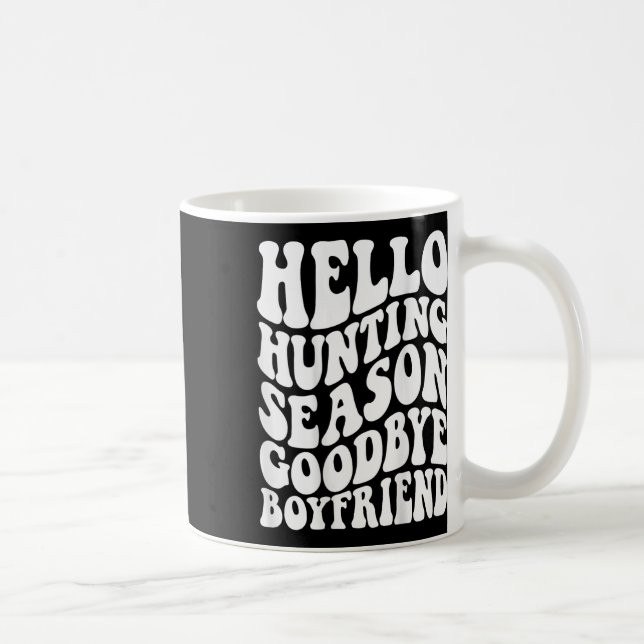 Caneca De Café Olá desde a temporada de caça Adeus Husbynd (Direita)