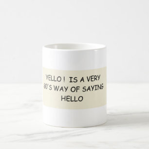Caneca De Café OLÁ! é um caminho muito anos 80