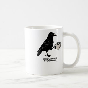 Caneca De Café Olá Escuridão Meu Velho Amigo Crow Café Spooky Ha