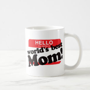 Caneca De Café Olá! meu nome é a melhor mamã do mundo